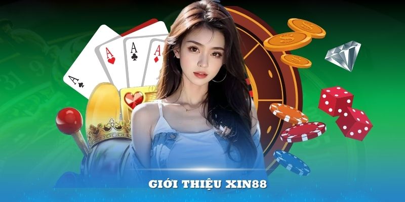 Thông tin tổng quan về nền tảng XIN88 trực tuyến